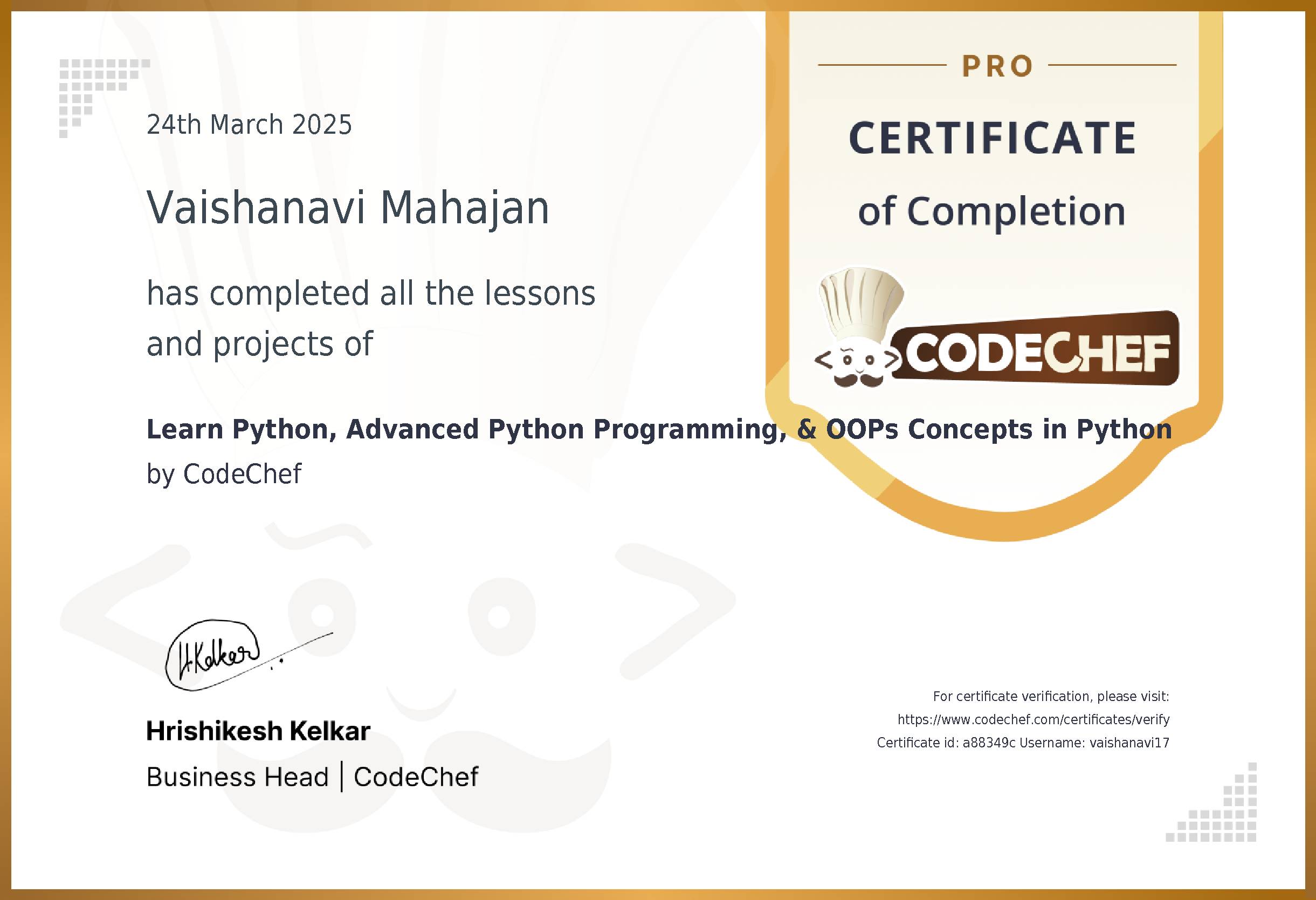 Awarded to Vaishanavi Mahajan for completing <a href='/learn/course/rcpit-python-advanced-and-oops'>Learn Python, Advanced Python Programming, & OOPs Concepts in Python</a>