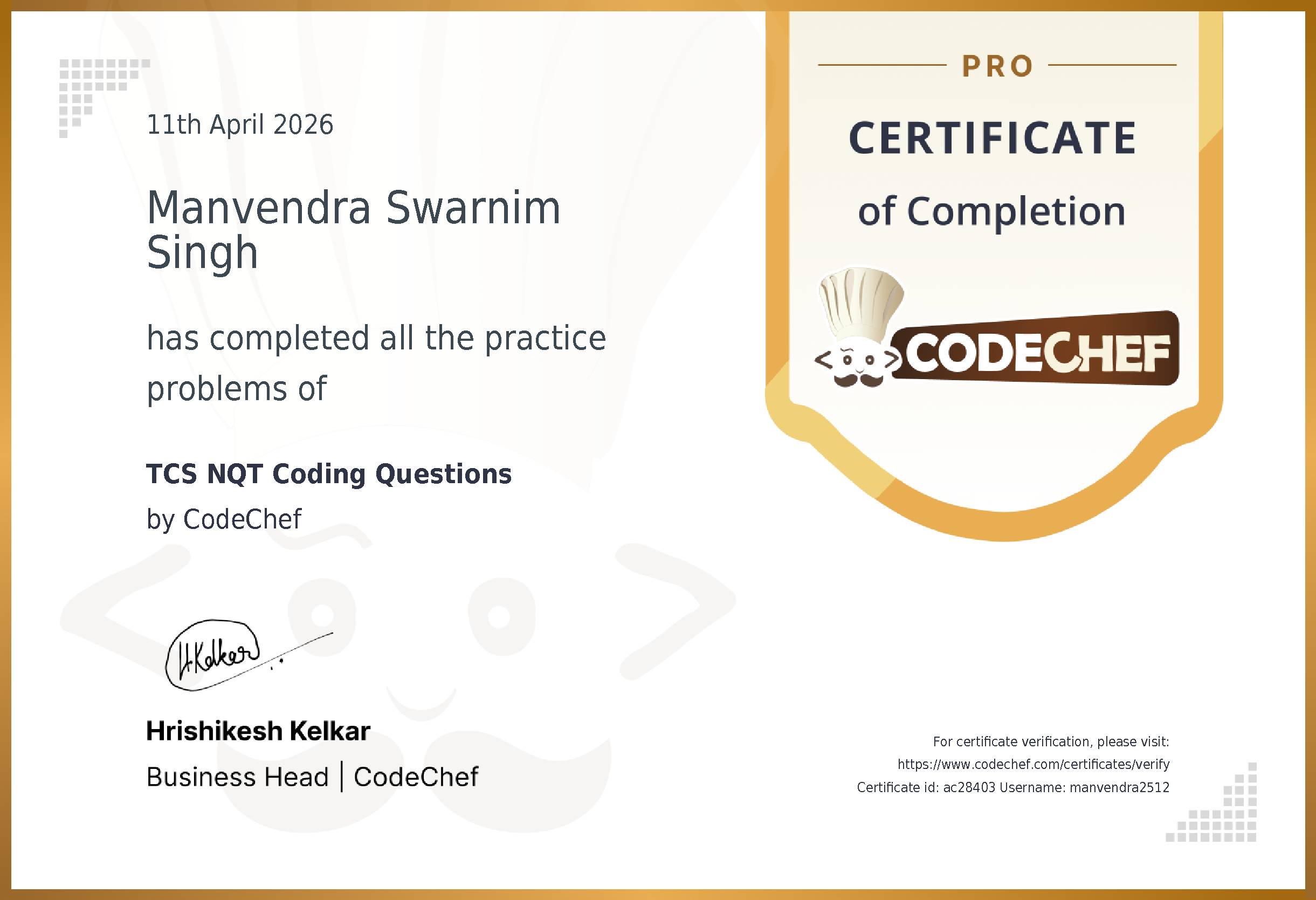 Awarded to Manvendra Swarnim Singh for completing <a href='/practice/tcs-nqt-questions'>TCS NQT Coding Questions</a>