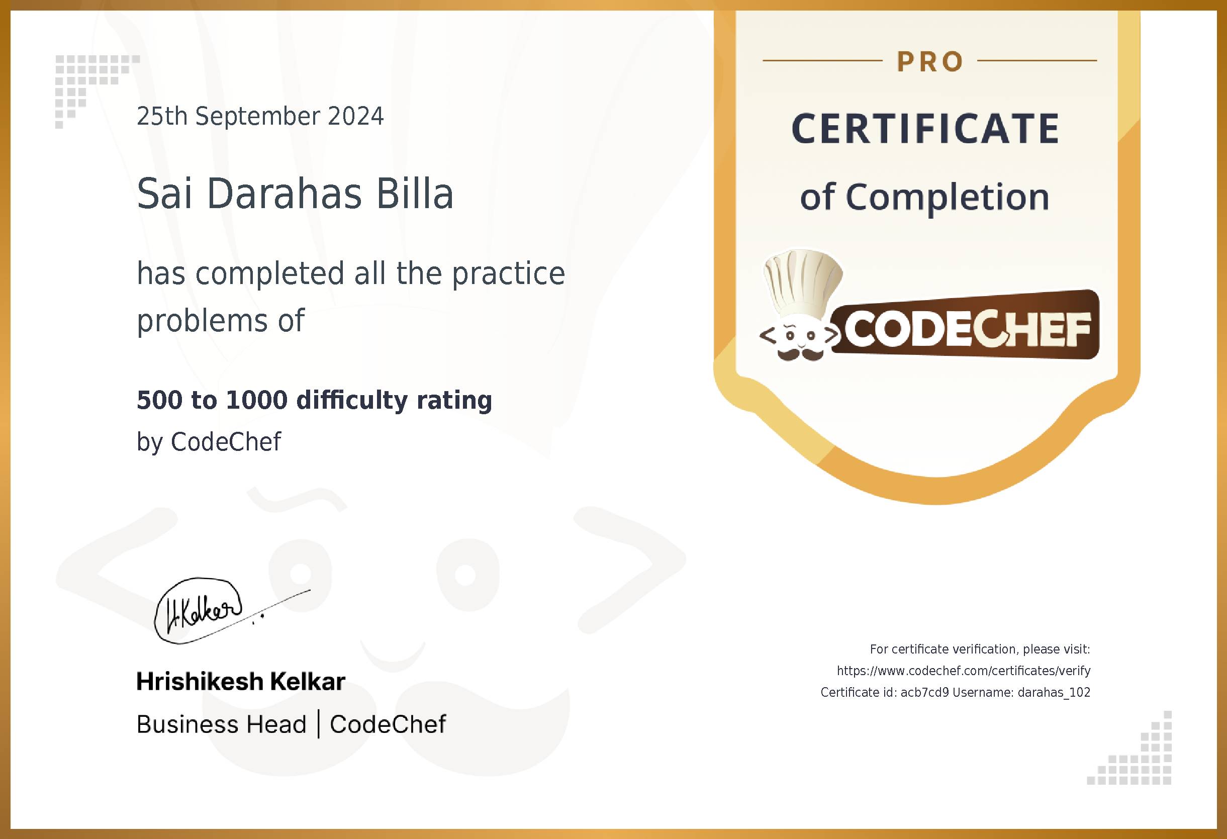 Awarded to Sai Darahas Billa for completing <a href='/practice/logical-problems'>500 to 1000 difficulty rating</a>