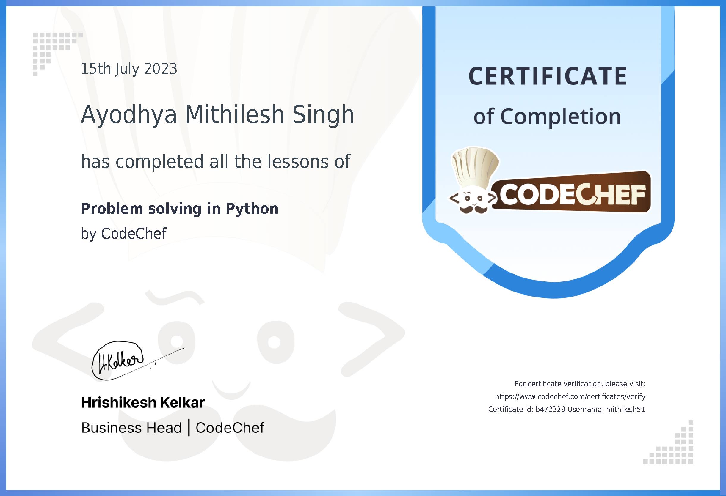 Awarded to Ayodhya Mithilesh Singh for completing <a href='/learn/course/python-beginner-v2-p1'>Python for problem solving - 1</a>