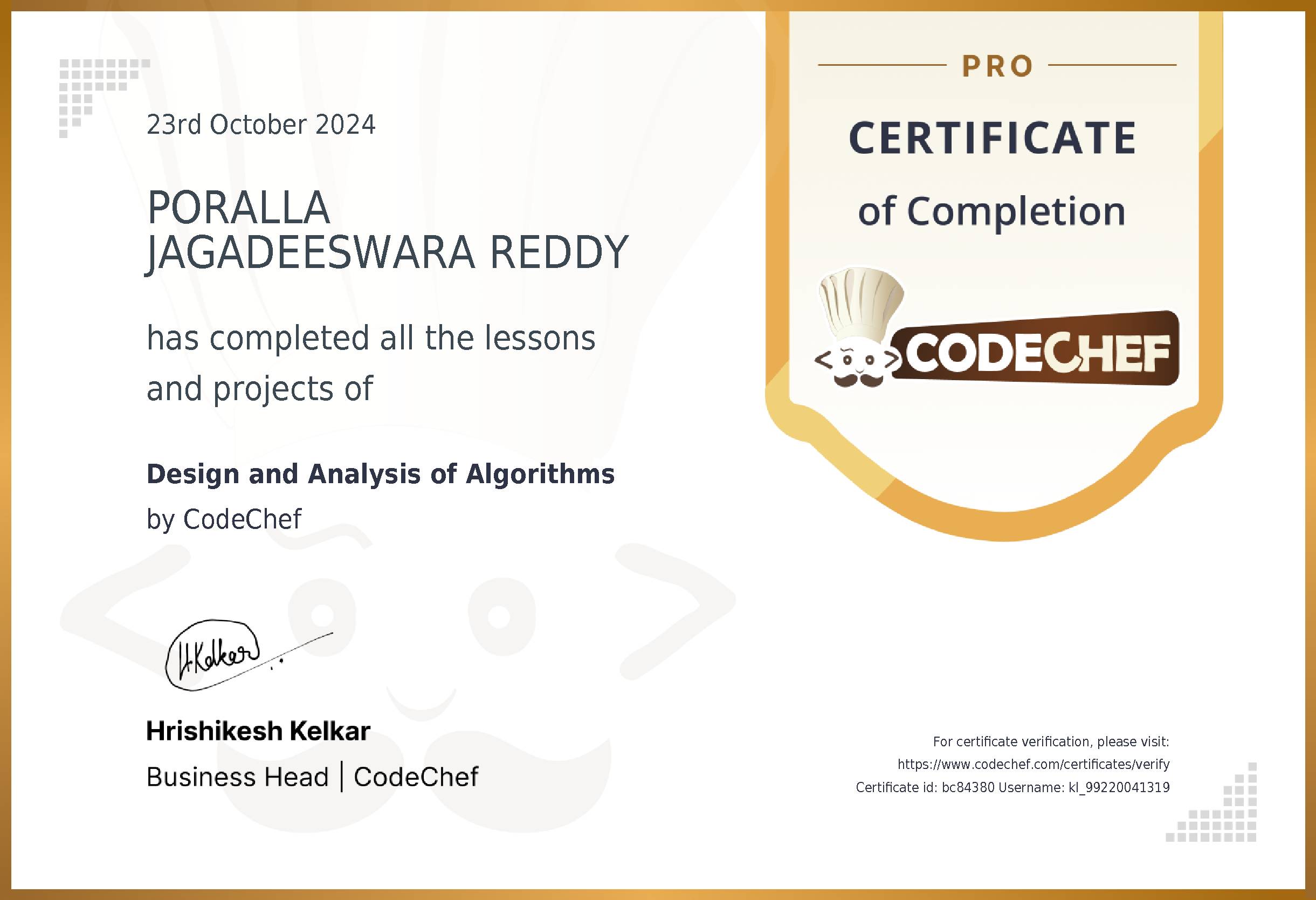Awarded to PORALLA JAGADEESWARA REDDY for completing <a href='/learn/course/kl-daa'>Design and Analysis of Algorithms</a>