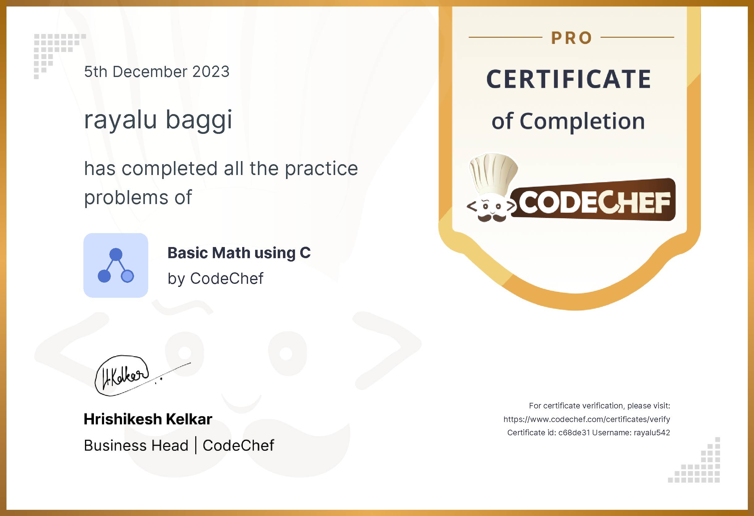 Awarded to rayalu baggi for completing <a href='/practice/basic-math-c'>Basic Math using C</a>