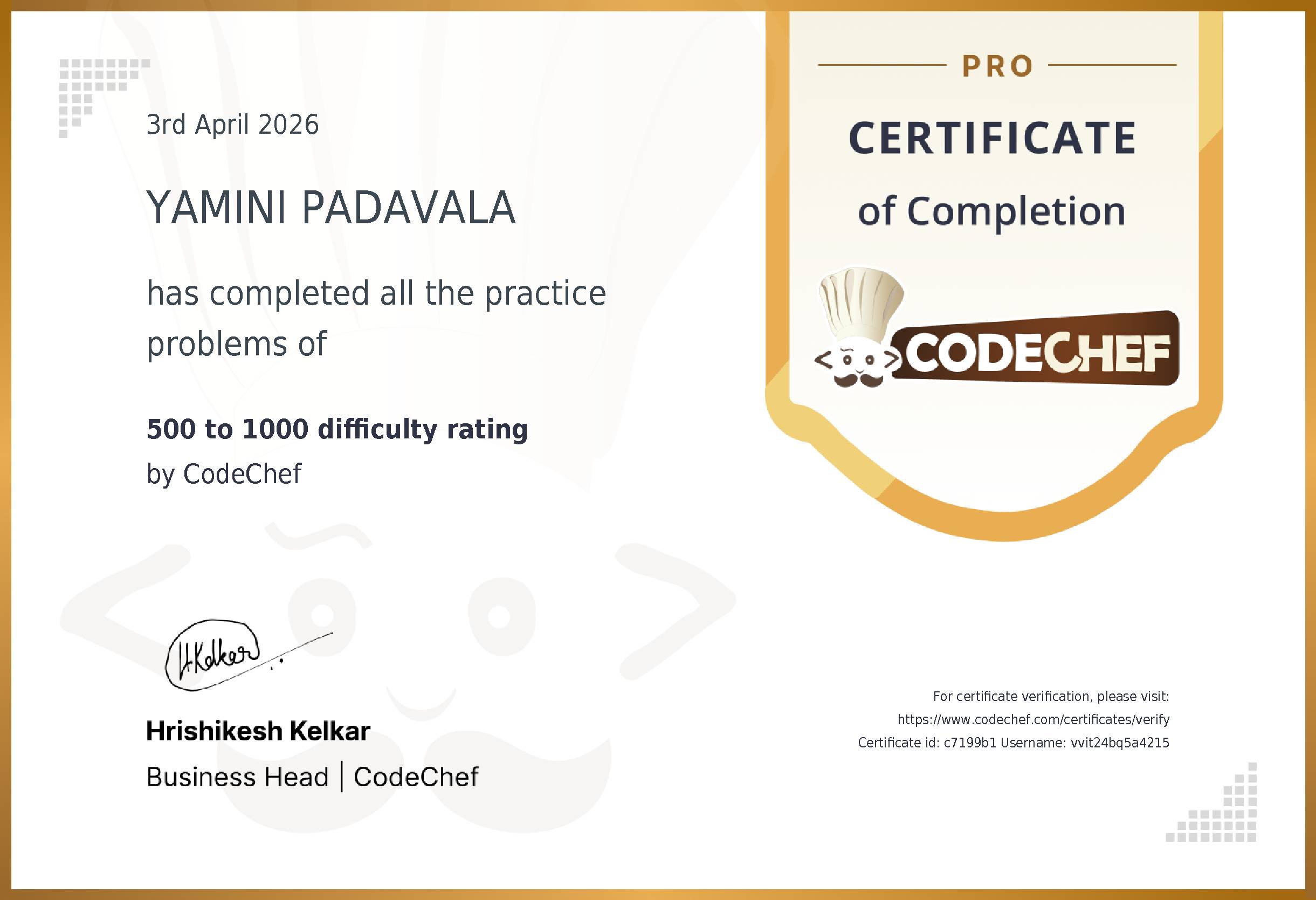 Awarded to YAMINI PADAVALA for completing <a href='/practice/logical-problems'>500 to 1000 difficulty rating</a>
