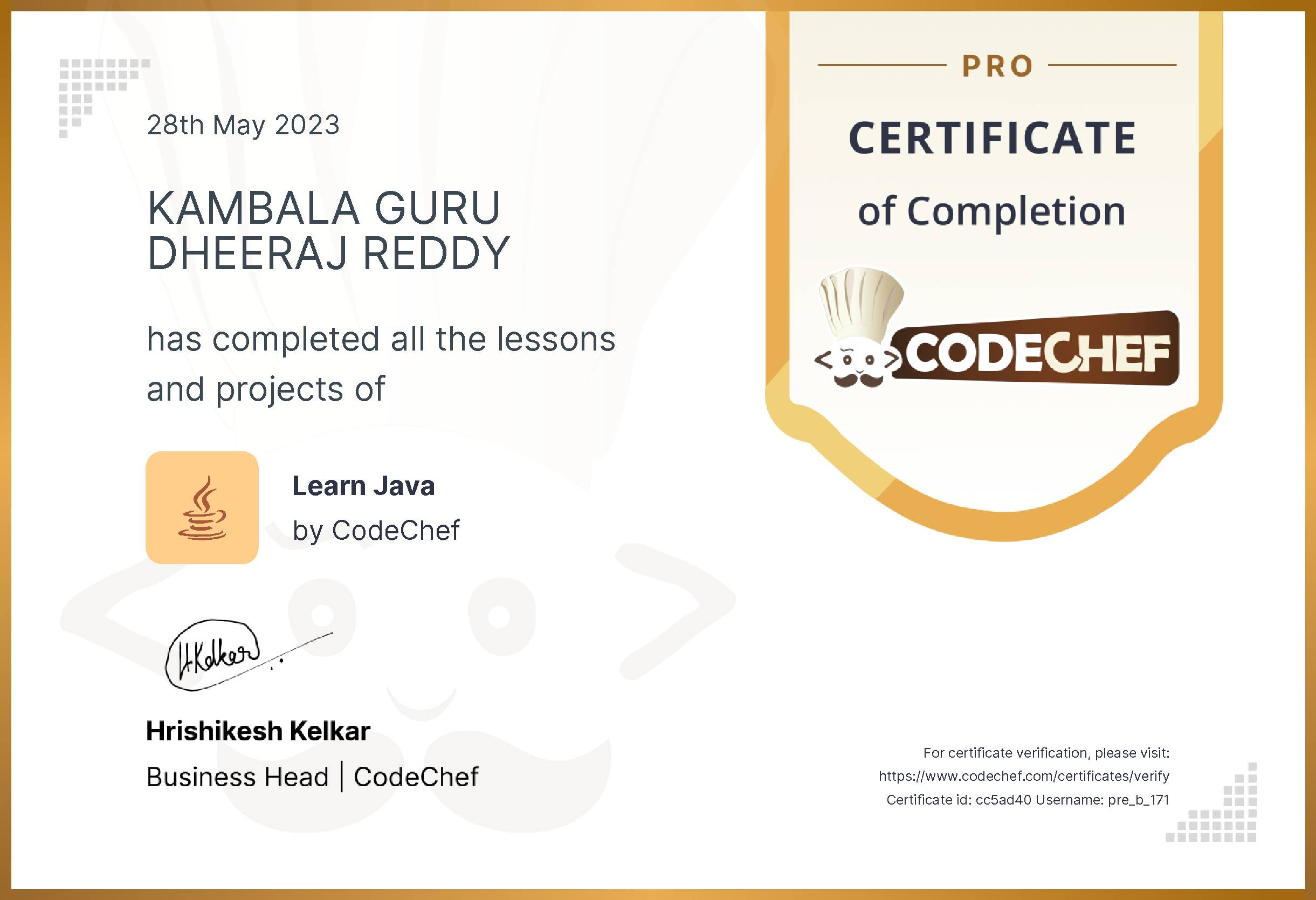 Awarded to KAMBALA GURU DHEERAJ REDDY for completing <a href='/learn/course/java-old'>Learn Java - Pro</a>