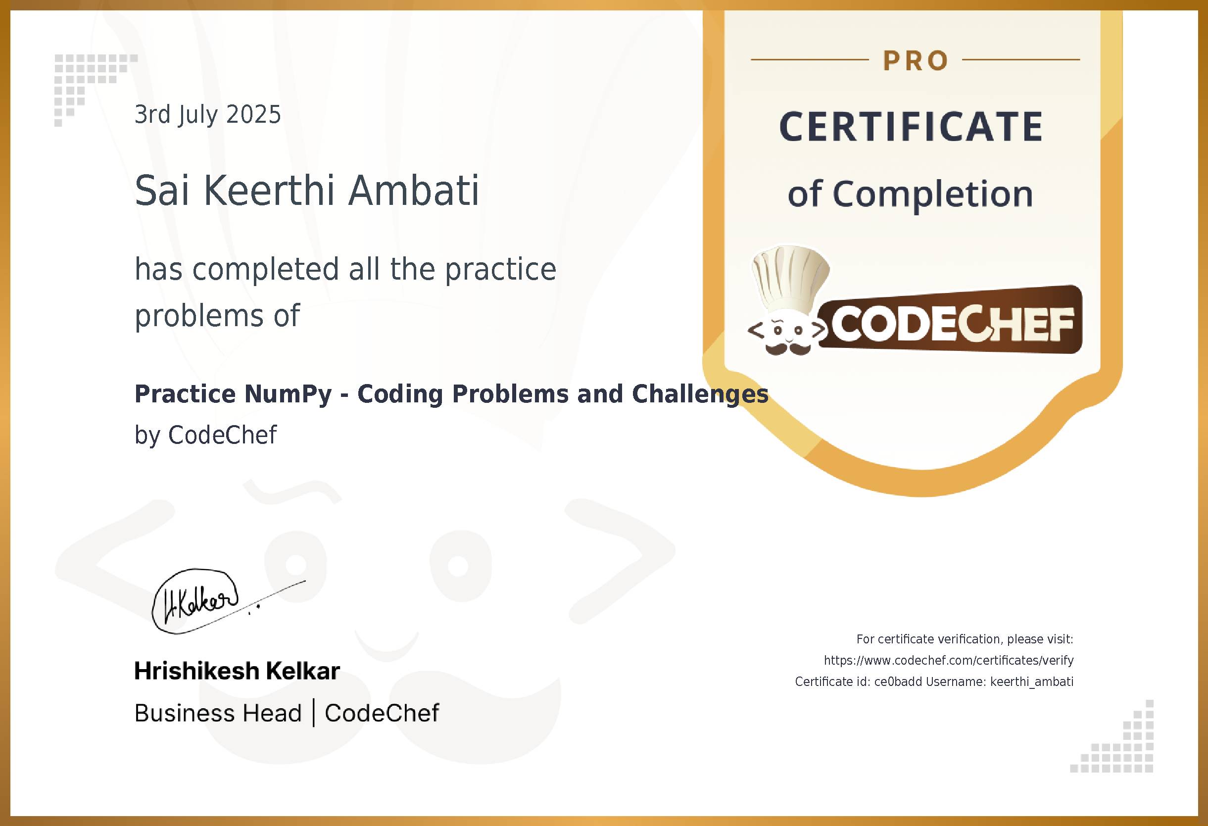 Awarded to Sai Keerthi Ambati for completing <a href='/practice/numpy'>Practice NumPy - Coding Problems and Challenges</a>