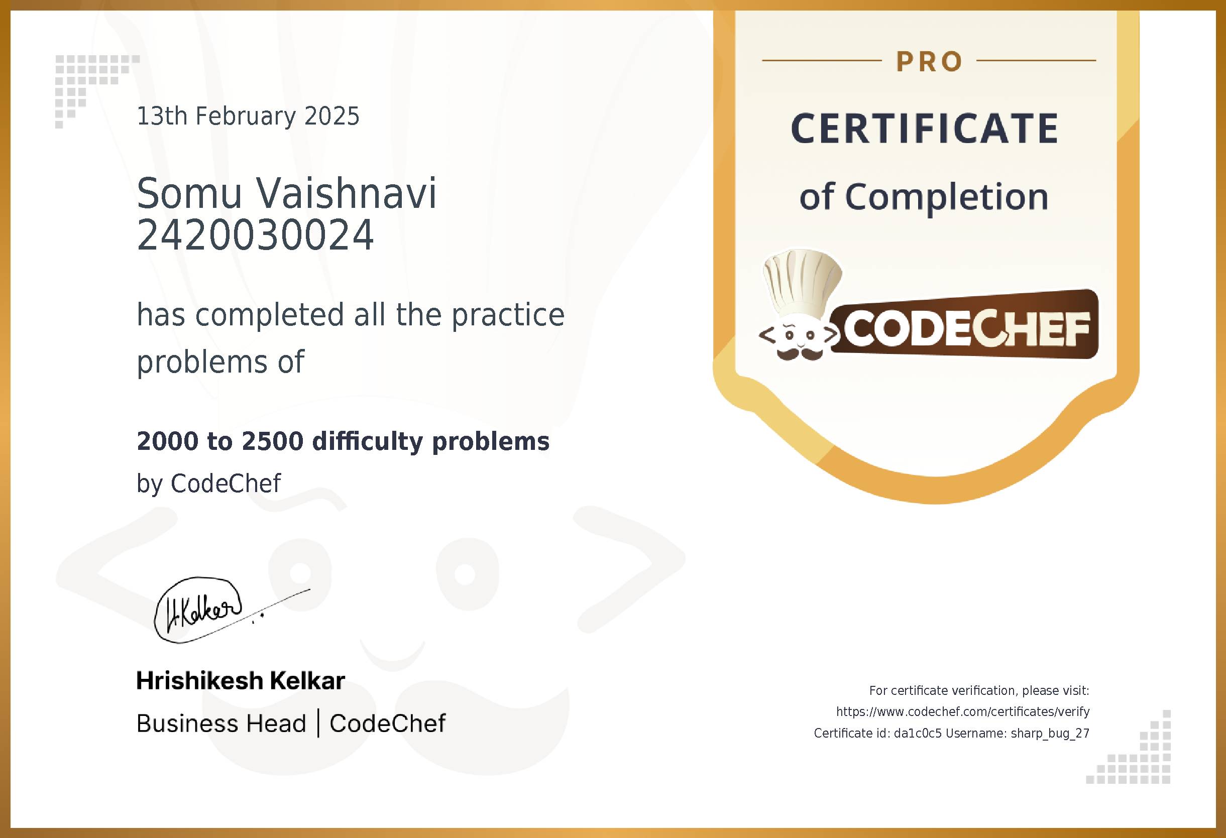 Awarded to Somu Vaishnavi 2420030024 for completing <a href='/practice/5-star-and-above-problems'>2000 to 2500 difficulty problems</a>