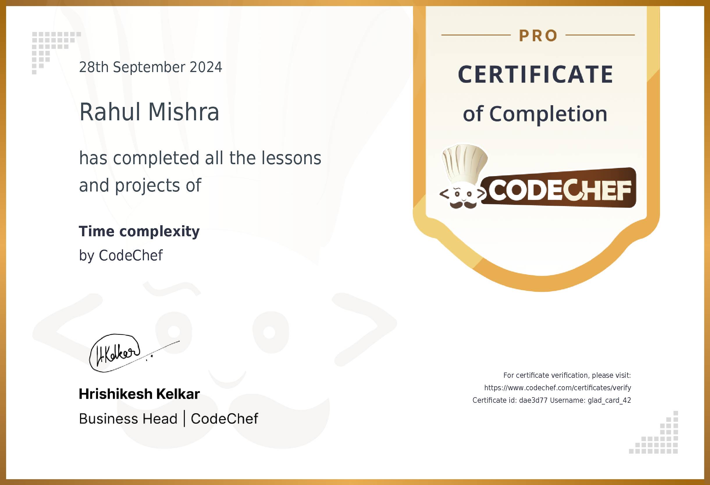 Awarded to Rahul Mishra for completing <a href='/learn/course/time-complexity'>Time complexity</a>