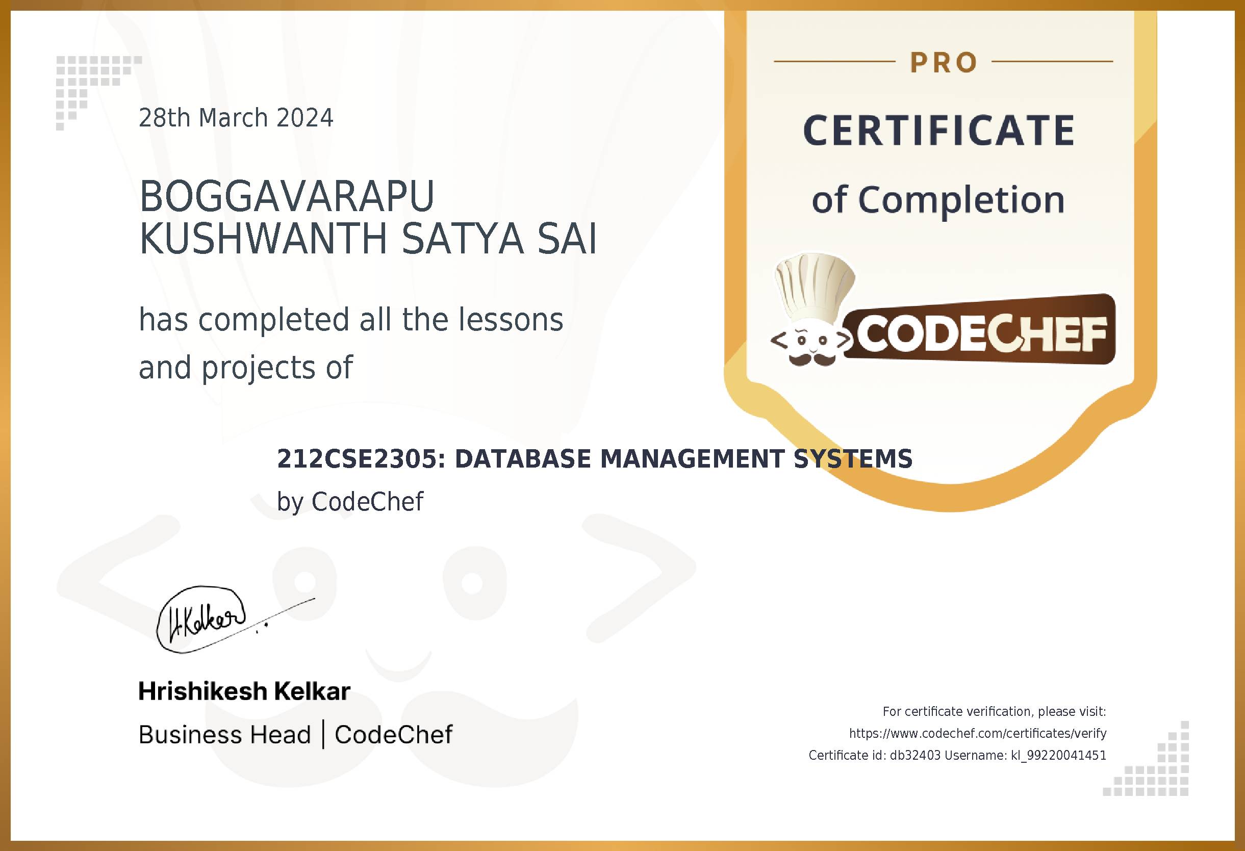 Awarded to BOGGAVARAPU KUSHWANTH SATYA SAI for completing <a href='/learn/course/kl-dbms-cs'>212CSE2305: DATABASE MANAGEMENT SYSTEMS</a>