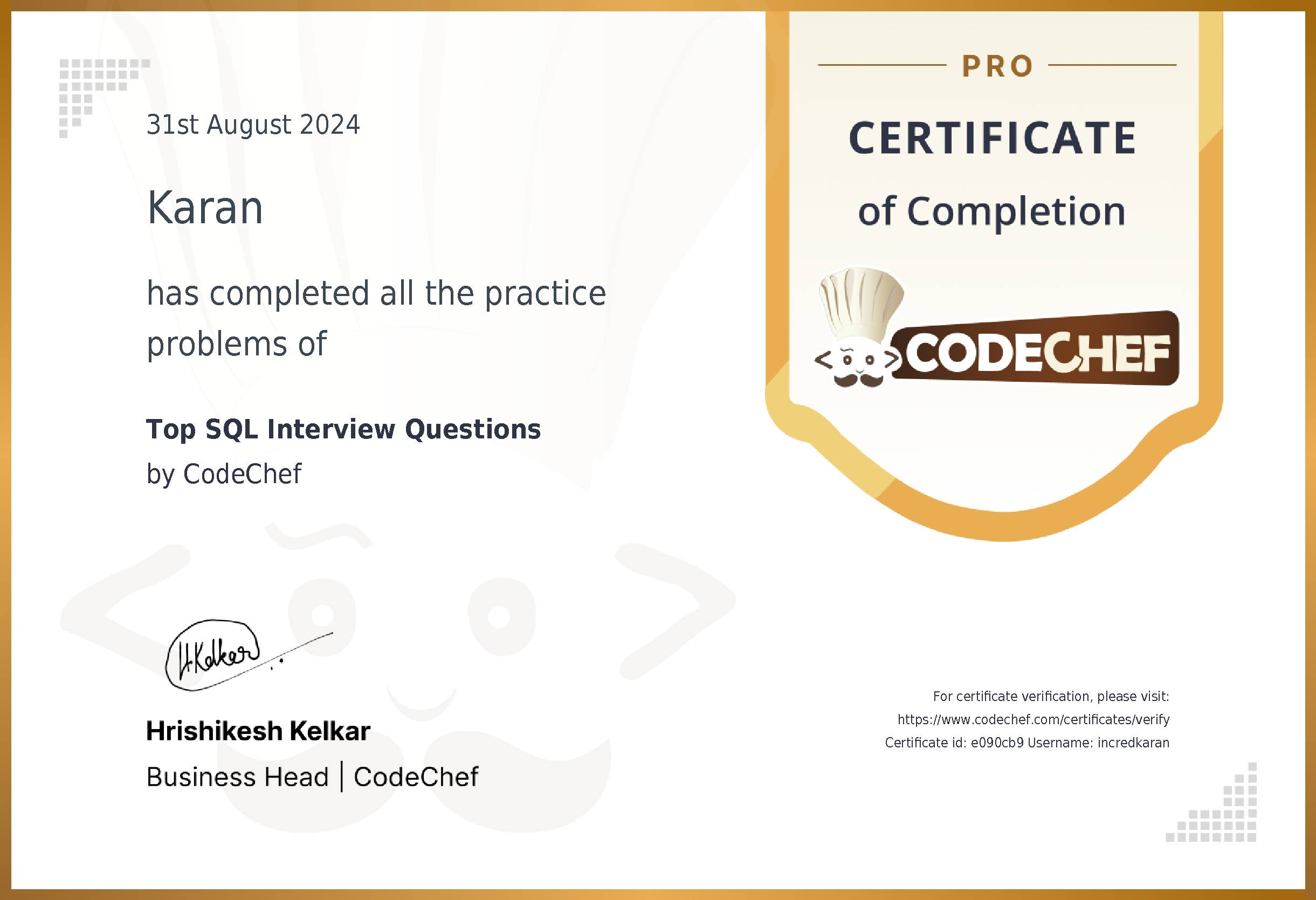 Awarded to Karan for completing <a href='/practice/sql-interview-questions'>Top SQL Interview Questions</a>