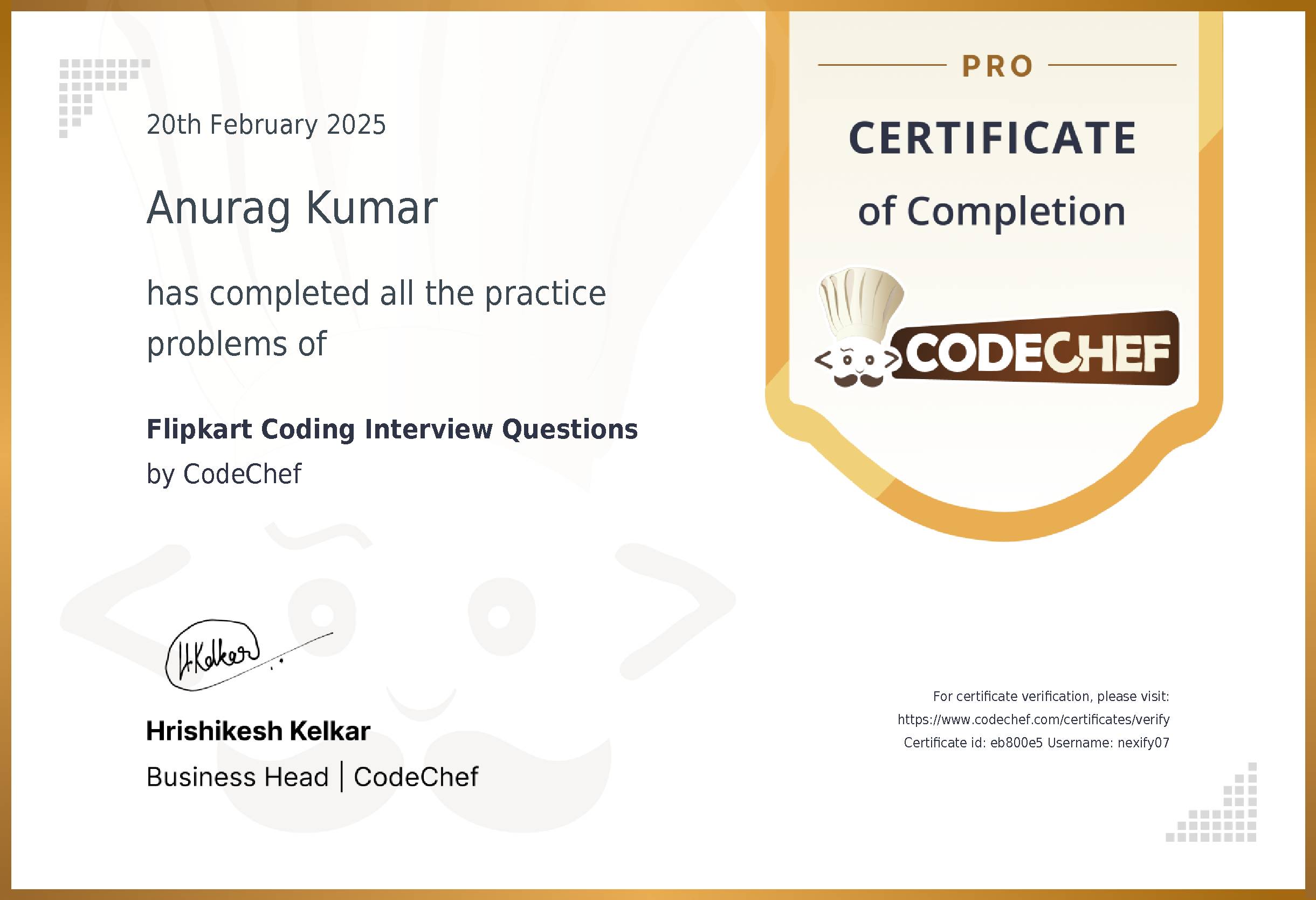 Awarded to Anurag Kumar for completing <a href='/practice/flipkart-interview-questions'>Flipkart Coding Interview Questions</a>