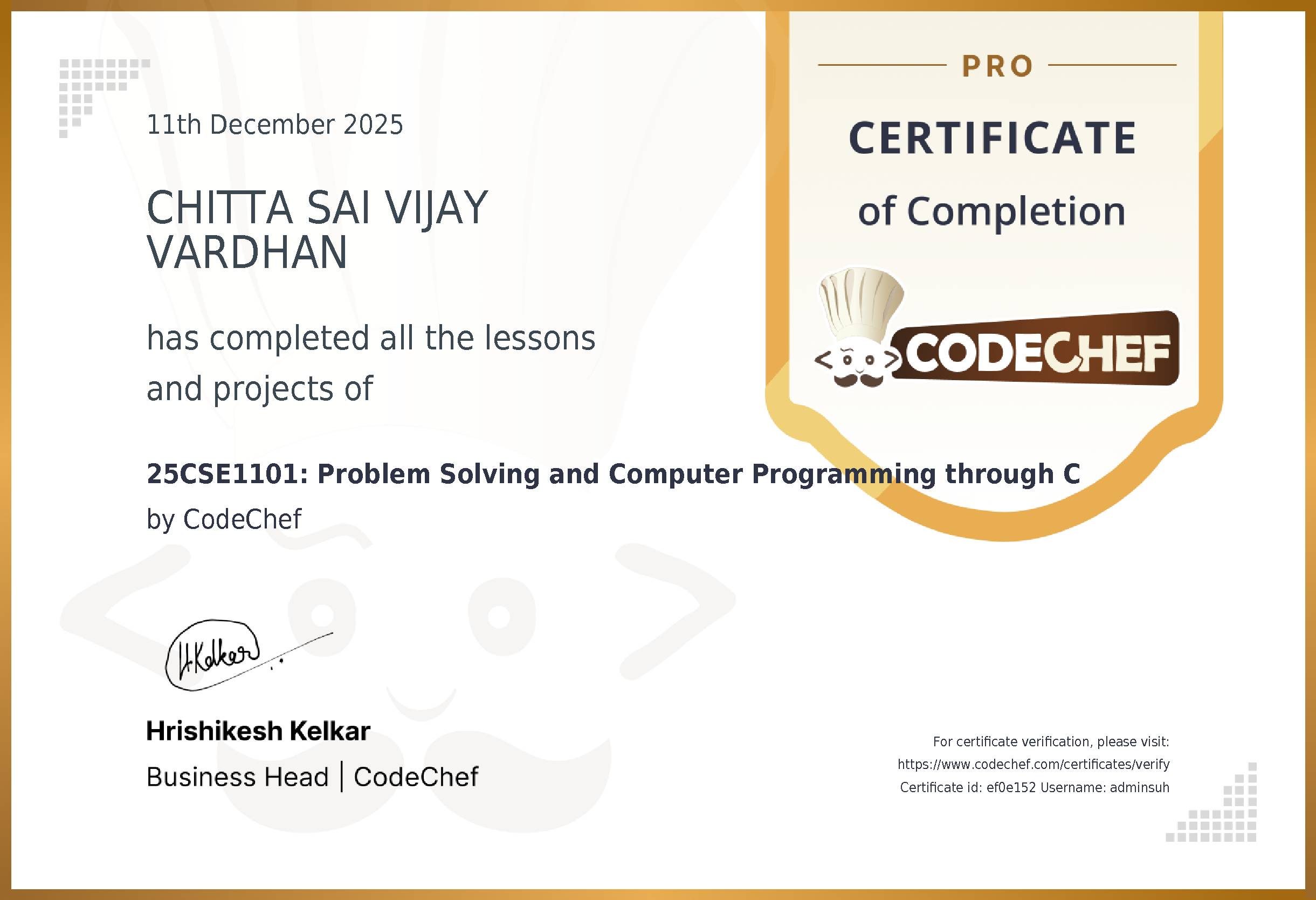 Awarded to CHITTA SAI VIJAY VARDHAN for completing <a href='/learn/course/suh-c-2025'>25CSE1101: Problem Solving and Computer Programming through C</a>