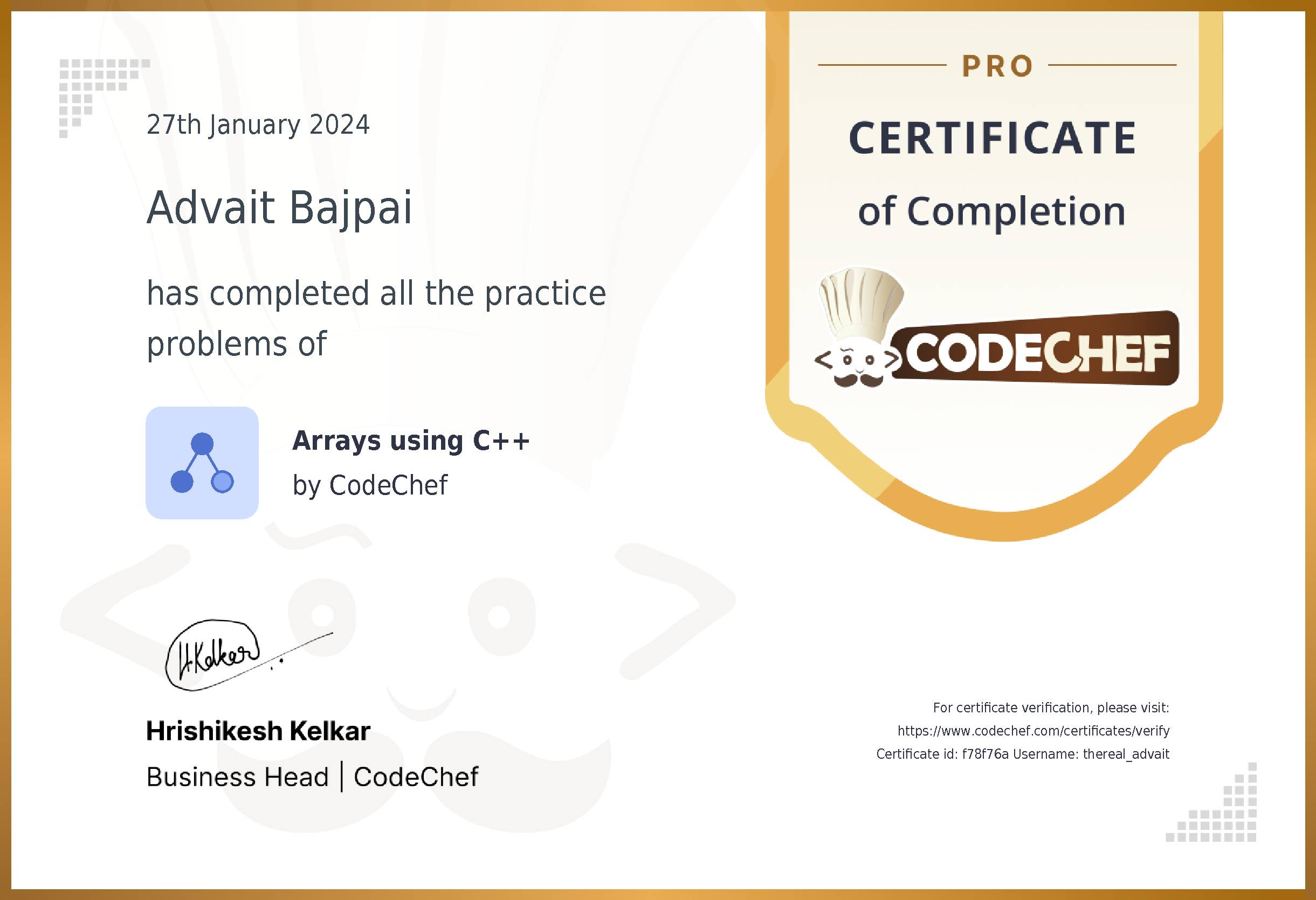 Awarded to Advait Bajpai for completing <a href='/practice/arrays-cpp'>Arrays using C++</a>